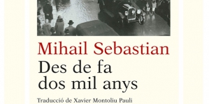 Evenimentul editorial al primaverii – Mihail Sebastian tradus in catalana