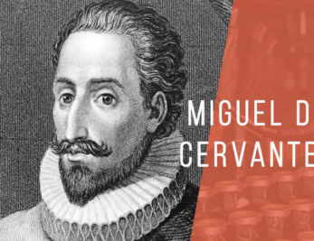 Miguel de Cervantes Saavedra, scurta biografie